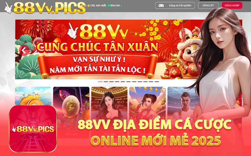 88VV Địa Điểm Cá Cược Online Mới Mẻ 2025