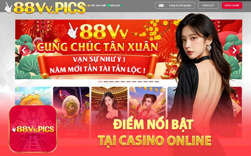 Điểm Nổi Bật Tại Casino Online