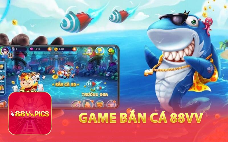 Game bắn cá 88VV