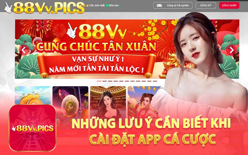 Những Lưu Ý Cần Biết Khi Cài Đặt App Cá Cược