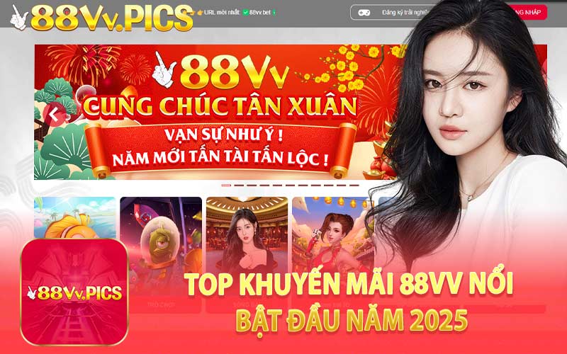 Top Khuyến Mãi 88VV Nổi Bật Đầu Năm 2025